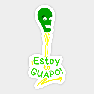 Funny green martian very proud of himself. Funny phrase in Spanish: I'm so handsome!. Popular expression in Spanish. Sticker